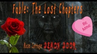 Fable The Lost Chapters Rose Cottage Demon Door [upl. by Etnaihc]