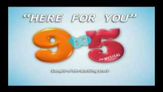 Here For You 9 to 5 the musical Instrumental backing track karaoke [upl. by Atis]