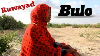 RUWAYADII REER BADIYE IYO REER MAGAL QAYBTII KOWAD PART ONE BULO OYO MRMICNAHA [upl. by Hinda884]