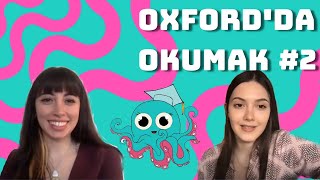 OXFORDDA OKUMAK  UniPath Soruyor 22 w Aslı Töre amp Melissa Terzi [upl. by Dib]