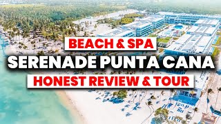 Serenade Punta Cana Beach amp Spa Resort All Inclusive  HONEST Review amp Tour [upl. by Benco]