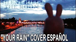 Silent Hill 4  Your Rain  Cover Español Latino  AUDIO [upl. by Cleary177]