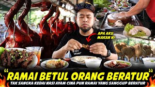 TAK PEDULIMASIH RAMAI BERANI BETUL MAKAN NASI AYAM KEDAI CINAKedai Viral Sampai Beratur Panjang [upl. by Solon]