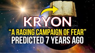 KRYON ❖ Predicted 7 Years Ago but Its Happening Right Now [upl. by Poland896]