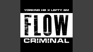 Flow Criminal [upl. by Ainod209]