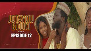 JOTAYOU BOUKI SAISON 3EPISODE 12 [upl. by Ocramed]