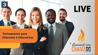 Treinamento para para Diáconos e Diaconisas [upl. by Kelcie]