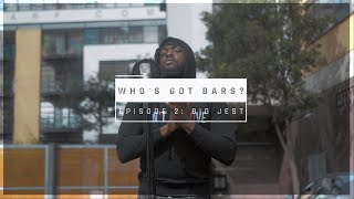 Big Jest  Whos Got Bars S1E2 Prod By Walkz [upl. by Daniala]