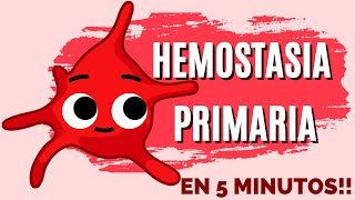 Hemostasia Primaria ¡En 5 minutos plaquetas sangre [upl. by Champ]