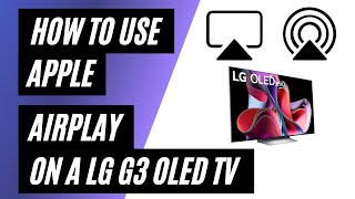 How to Use Apple AirPlay on LG G3 OLED TV [upl. by Gereld]