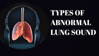 ll Different types of abnormal lung sounds ll Nurses voice [upl. by Aivartal]