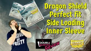 The Best Sleeves Series  Dragon Shield Perfect Fit SideLoading Inner Sleeves Review [upl. by Keyte]