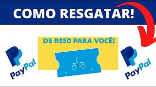 CUPOM DE 50 REAIS DO PAYPAL RESGATE RÃPIDO  GANHAR DINHEIRO 2024 [upl. by Anerehs623]