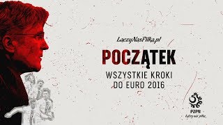 FILM „POCZĄTEK” Tak rodziła się reprezentacja w czasach Nawałki [upl. by Petula]