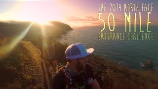 THE 2014 NORTH FACE 50 MILE ENDURANCE CHALLENGE  The Ginger Runner [upl. by Eggleston6]