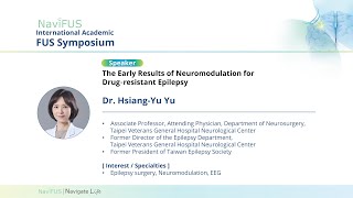 Dr Hsiang Yu Yu Early Results of Neuromodulation for Drug Resistant Epilepsy [upl. by Latona]