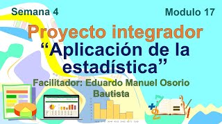 Módulo 17 semana 4 proyecto integrador quotAplicación de la estadísticaquot 2021 [upl. by Straus]