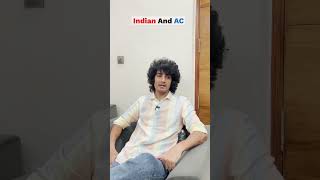 Indians And AC 🤣  Ankush Kasana  ytshortsindia comedy [upl. by Nnylrebma]