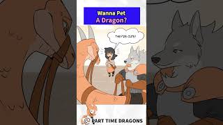 Want to Pet a Dragon [upl. by Abixah]