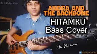 Andra And The Backbone  Hitamku Bass Cover by Ube Barbossa [upl. by Amliv117]