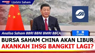 Prospek BBRI amp IHSG Ketika Bursa China Libur Bisa Naik Lagi Simak Strategi Di BBRI BBNI BMRI BBCA [upl. by Aivle]