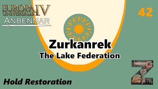 EU4  Anbennar  Zurkanrek  Ep42 Hold Restorations [upl. by Hadnama]