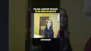 Pai mal caráter tratava filha como objeto filmes recapfilme [upl. by Leirbaj38]