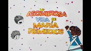 El Asombroso Clip Musical de María Remedios [upl. by Shelby]