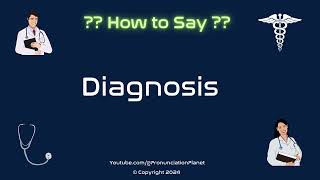 How to Pronounce Diagnosis CORRECTLY in English  How to Say Diagnosis  Pronunciation Planet [upl. by Valdas]