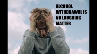 Alcohol Withdrawal and My Experiences alcohol alcoholism recovery alcoholwithdrawal [upl. by Libby498]