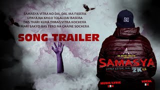 SAMASYA  SONG TRAILER 2KS2K Rap Song [upl. by Hunsinger783]