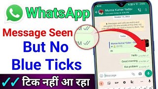 Whatsapp message seen but no blue ticks problem  how to read whatsapp messages without blue ticks [upl. by Nnairahs631]