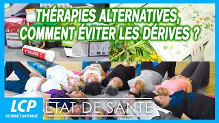 Thérapies alternatives comment éviter les dérives   État de santé [upl. by Nibram]