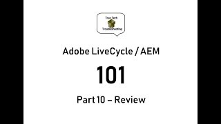 LiveCycle  AEM Designer 101  Part 10 Review [upl. by Nelli]