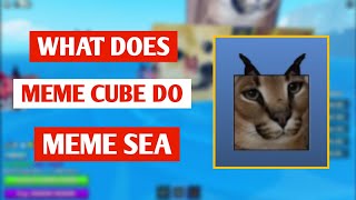 What Does Meme Cube Do In Meme Sea  Roblox Meme Sea Meme Cube Guide [upl. by Werdn655]