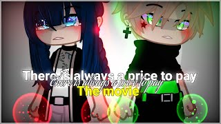 There is always a price to pay  MLB Il Gacha Club  The movie  combine series [upl. by Rheingold]