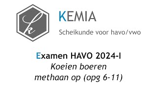 Examen scheikunde HAVO 2024I Koeien boeren methaan op 611 [upl. by Ainez]