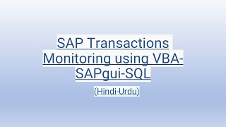 SAP Transactions Monitoring using VBASAPguiSQL HindiUrdu [upl. by Ellehcrad]