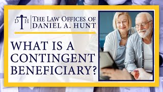 What is a Contingent Beneficiary [upl. by Yorker]