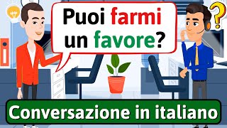 Conversazione Naturale in Italiano Offerte e richieste  Impara litaliano  LEARN ITALIAN [upl. by Ecirum]