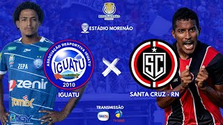 CAMPEONATO BRASILEIRO  SÉRIE D  IGUATU X SANTA CRUZ  RN [upl. by Frants]