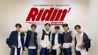 DANCE COVER NCT DREAM 엔시티 드림  RIDIN  COVERED by SONYX of Dnite [upl. by Avraham]