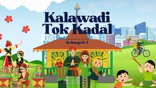 KALAWADI TOK KADAL KELOMPOK 5 SMPN 2 JAKARTA PUSAT [upl. by Akalam]