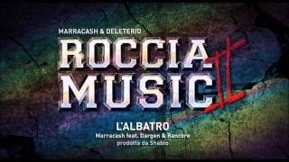 Marracash feat Dargen e Rancore  Lalbatro Roccia Music 2 [upl. by Eileek188]