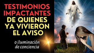 Testimonios Impactantes de Quienes ya Recibieron el Aviso o Iluminación de Conciencia [upl. by Hickie]