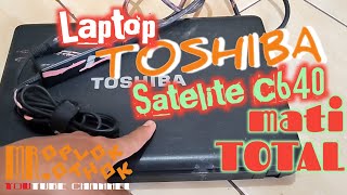 Laptop TOSHIBA SATELITE C640 mati total mroplokothok2888 [upl. by Dowling]