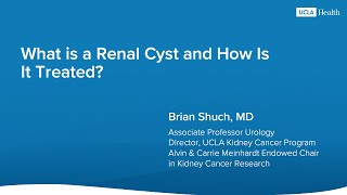 What is a Renal Cyst and How Is It Treated  UCLA Health  Brian Shuch MD [upl. by Airdnalahs988]