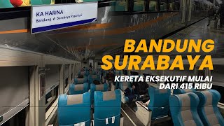 BANDUNG  SURABAYA LEWAT JALUR UTARA‼️Naik Kereta Eksekutif Harina [upl. by Musetta120]