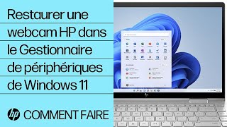 Comment restaurer une webcam HP dans le Gestionnaire de périphériques de Windows 11  HP Support [upl. by Riatsila]