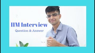 IIM Interview Questions and Answers after CAT exam preparation [upl. by Nodrog688]